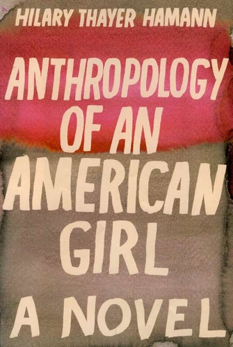 Anthropology of an American Girl